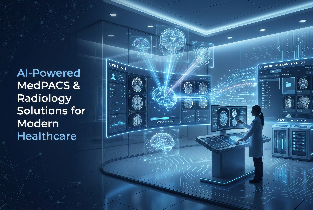 AI-Powered MedPACS & Radiology Solutions for Modern Healthcare